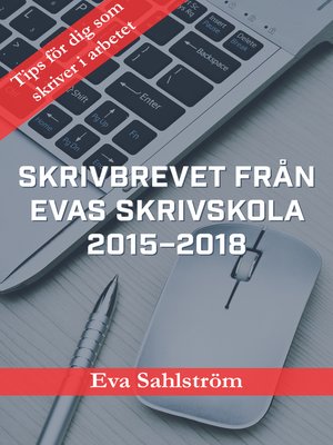 cover image of Skrivbrevet från Evas skrivskola 2015–2018